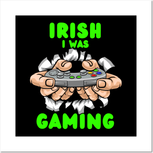 Irish I Was Gaming Posters and Art